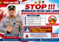 Kapolres Aceh Timur Tegaskan Larangan Bakar Hutan dan Lahan